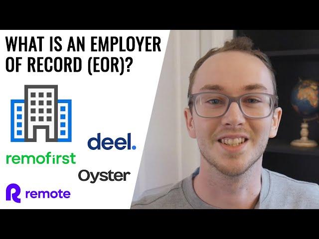 What Is an Employer of Record (EOR)? Services, Purposes, Benefits