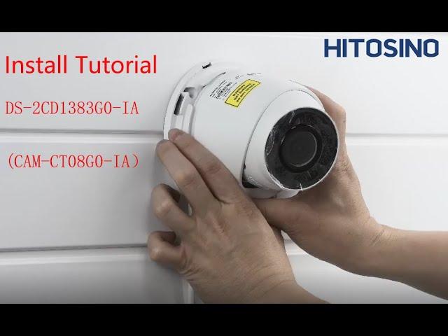 How to Install a Hitosino CAM-CT08G0-IA Camera (OEM Hikvision DS-2CD1383G0-IA )