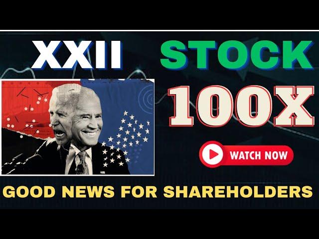 XXII Stock - 22nd Century Group Inc Stock Breaking News Today | XXII Stock Price