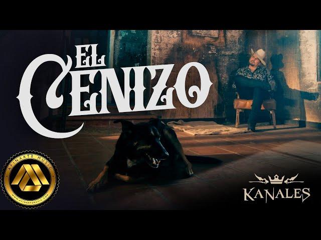 Kanales - El Cenizo (Video Oficial)