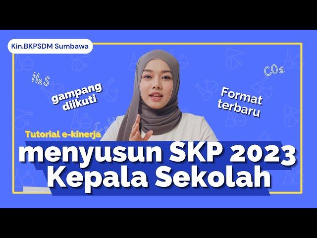 MENYUSUN SKP KEPALA SEKOLAH 2023 - Tutorial ekinerja