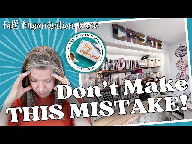 Don't Make This Mistake! || Fall Organization Week