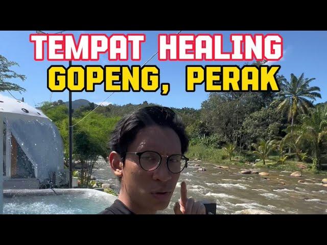 Tempat healing di Gopeng, Perak.