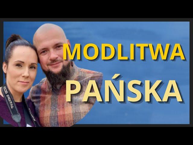 Modlitwa Pańska [WZN 279 - Mieszko Olizarowski]