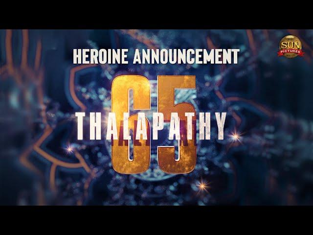 #Thalapathy65 – Heroine Announcement | Thalapathy Vijay | Sun Pictures | Nelson | Anirudh