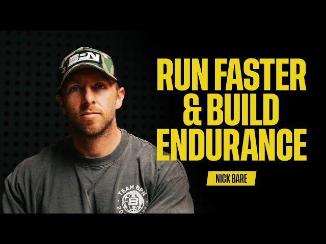 How To Run Longer, Faster and Build Endurance | The Nick Bare Podcast 102