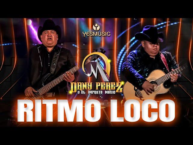 Dany Perez Y El Impakto Music "Ritmo Loco (Video Oficial)