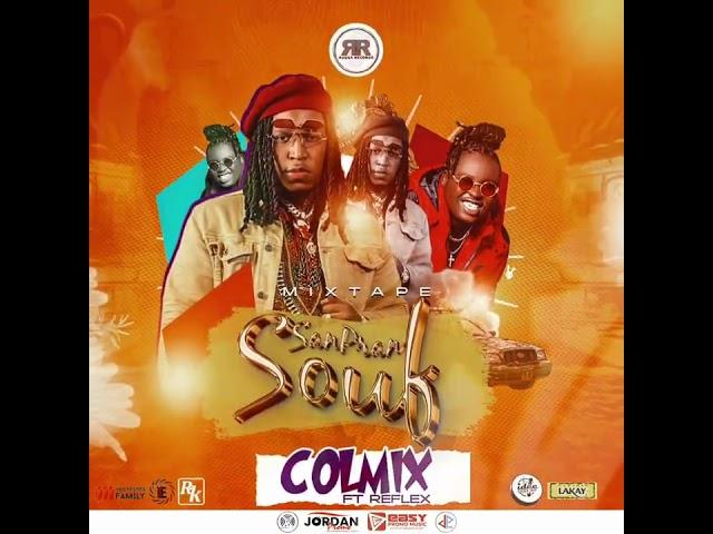 MIXTAPE SAN PRAN SOUF DJ COLMIX FT REFLEX. ( AFRO/ AMAPIANO / RABODAY ) 2024