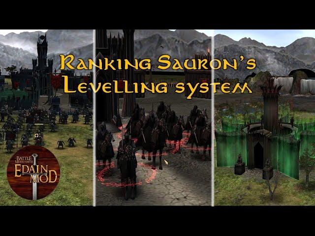 Ranking Sauron's Level Up system in the Edain Mod - Expansion of Power