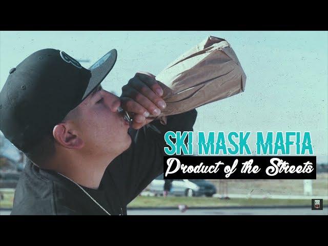 Ski Mask Mafia  - Product Of The Streets (Official Music Video)