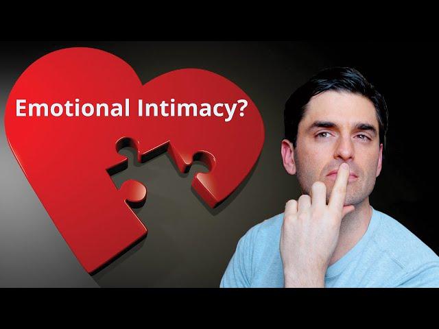 Emotional Intimacy: The Missing Piece to Many Relationships