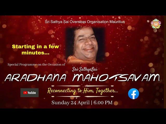 Aradhana Mahotsavam 2022 - Sri Sathya Sai Overseas Organisation Mauritius.