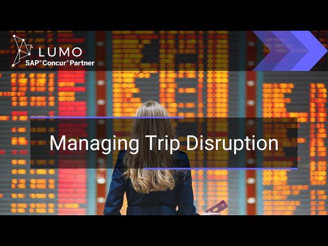 Trip Disruption Solutions - Lumo & SAP Concur