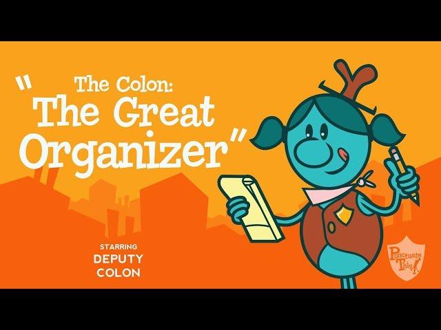 Colon song from Grammaropolis - "The Colon: The Great Organizer”