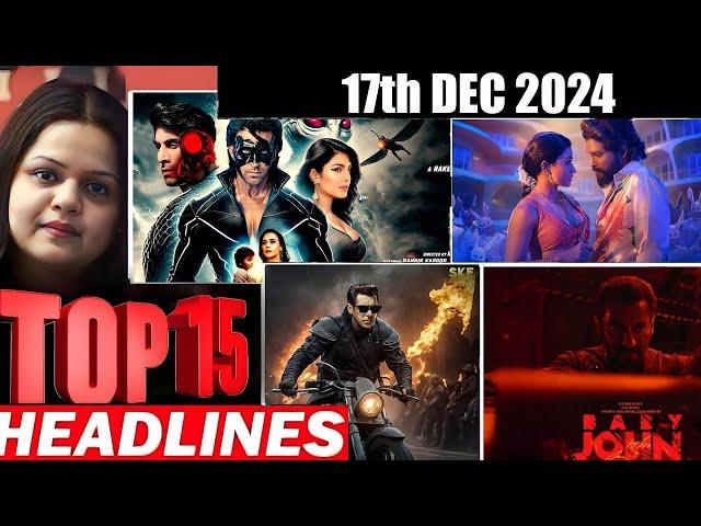 Top 15 Big News of Bollywood | 17th DECEMBER 2024 | Salman Khan , Ramayana, Sunny Deol