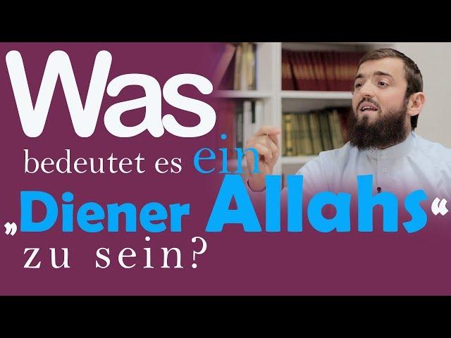 Was bedeutet es ein Diener Allahs zu sein? | Ardian Elezi