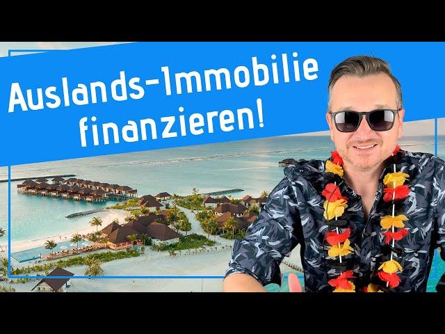 Auslands-Immobilie finanzieren