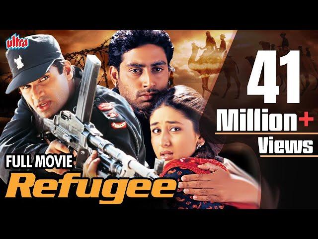 Refugee Full Movie | रेफ्युजी मूवी | Abhishek Bachchan | Kareena Kapoor | Blockbuster Hindi Movie