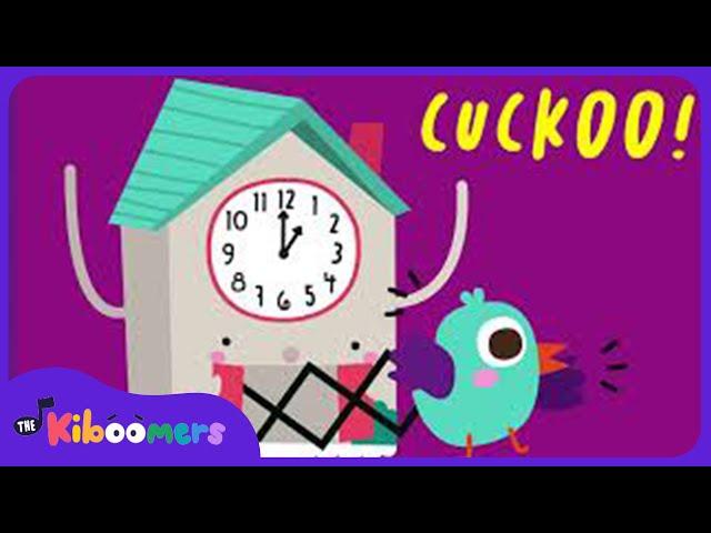 Tick Tock I'm a Little Cuckoo Clock - The Kiboomers Preschool Songs & Nursery Rhymes for Learning