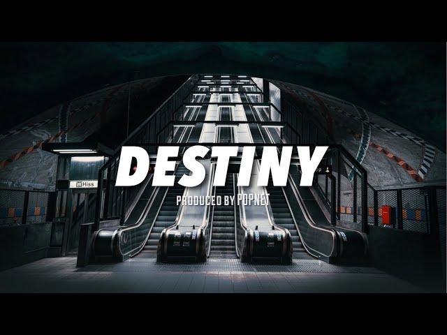 ‘DESTINY’  Beat / Prod. by POPNET