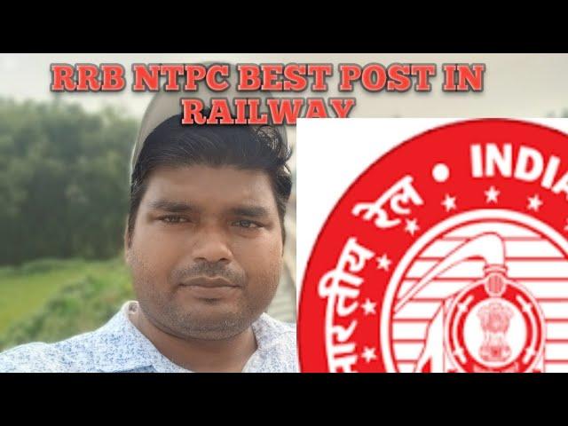 RRB NTPC Best Post in Railway