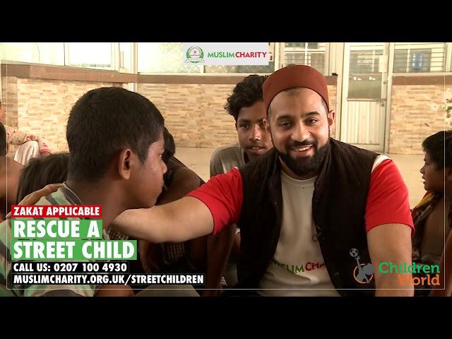 MUSLIM CHARITY | MuslimCharity.org.uk | Bilal | Rescue a Child | Street Children | Bangladesh