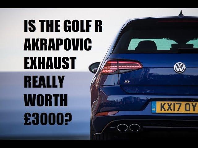 IS THE VW GOLF R AKRAPOVIC EXHAUST WORTH £3000?