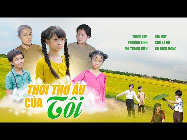 Thời thơ ấu của tôi |FuLL | Bé Annie Thiên Kim️| Justin Gia Huy| Phương Linh| ĐD Khương Vy Trần