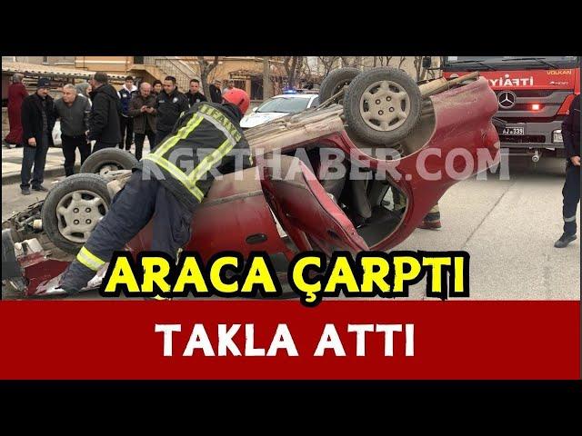 Karaman’da Park halindeki araca çarpan otomobil takla attı: 1 yaralı