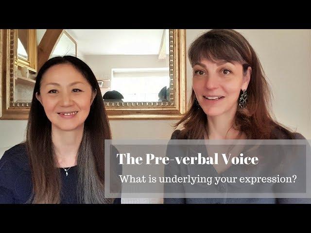 Preverbal - What underlies your expression?