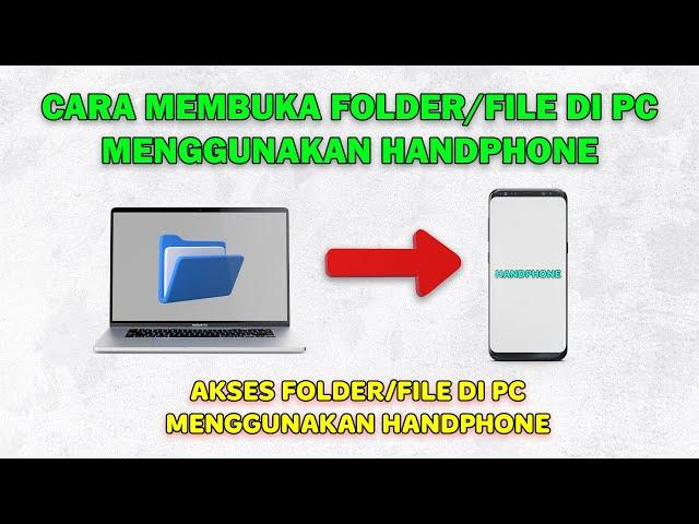 Cara Share Folder & File di PC ke HP | Cara Akses Folder & File PC Menggunakan HP