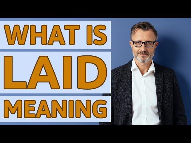 Laid | Meaning of laid      