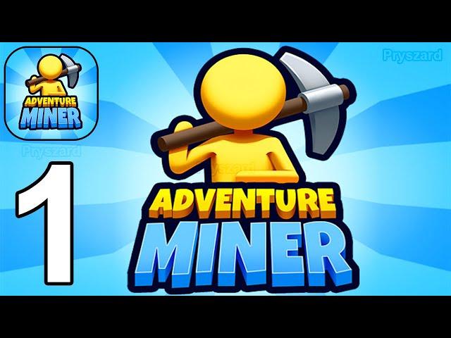Adventure Miner - Gameplay Walkthrough Part 1 Stickman Dig Deep Mine (iOS, Android)