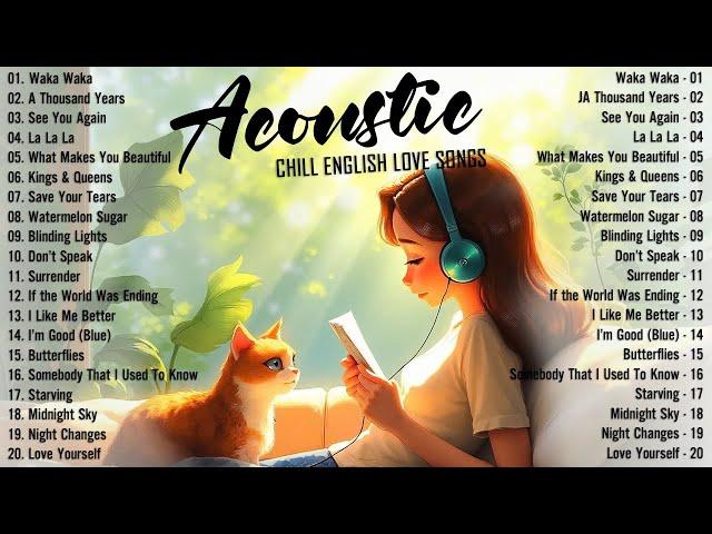 Chill English Acoustic Love Songs 2024 Cover  Acoustic Music 2024 New Songs to Motivated, Relaxed