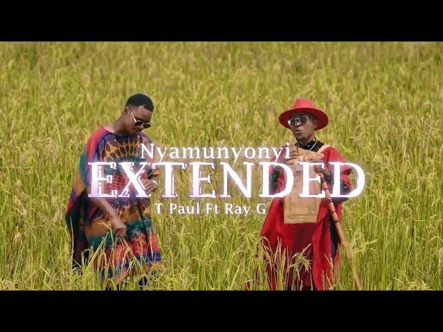 Nyamunyonyi (Extended)_Ray G ft T Paul_-(Dj Mike Arthur)_2024-[KANDE EVENTS] 0778618277, 0700198697.