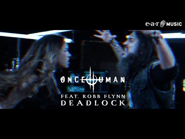 Once Human 'Deadlock' feat. Robb Flynn - Official Video