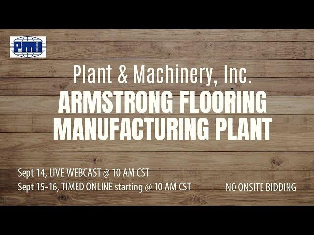 Armstrong Flooring Manufacturing Plant auction, 09/14 and 09/15-16, 2022