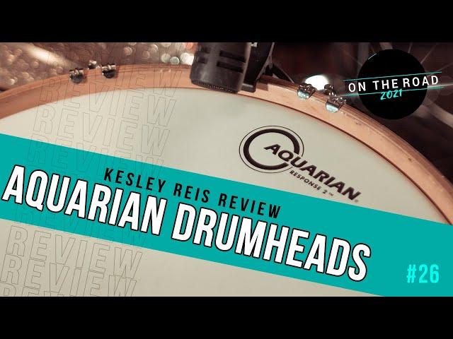 #26 Review - Aquarian Drumheads - Kesley Reis