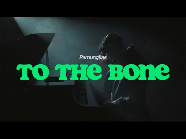 Pamungkas - To The Bone (Official Music Video)