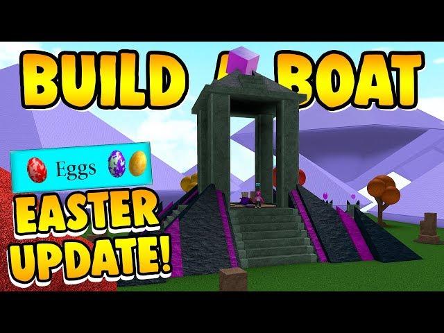 Build a Boat EASTER UPDATE! ( 10 HIDDEN EGGS! )