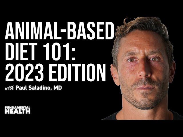 Animal-based diet 101: 2023 edition