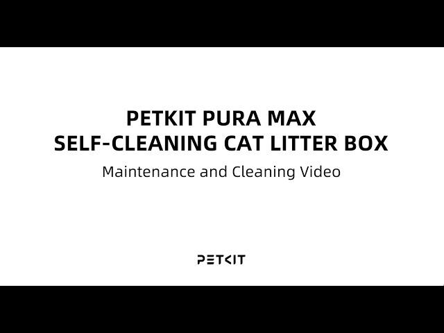 PURA MAX Maintenance and Cleaning Video