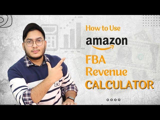 Amazon FBA Calculator: How to Use New FBA Revenue Calculator | Calculate Your Profit on Amazon 2023