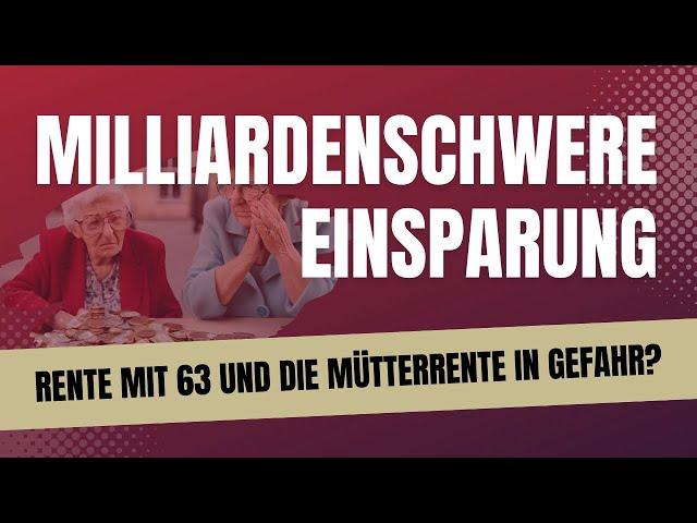 Rente mit 63 und die Mütterrente sollen zwei milliardenschwere Sondervermögen abgeschafft werden