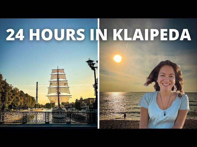 24 Hours in Klaipeda | Lithuania's 3rd Largest City!