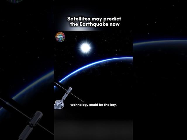 #Satellites may predict the #earthquake to minimize #disaster: #study #2024 #globalpulse #latestnews
