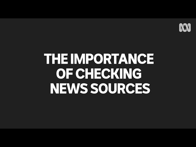 The importance of checking news sources