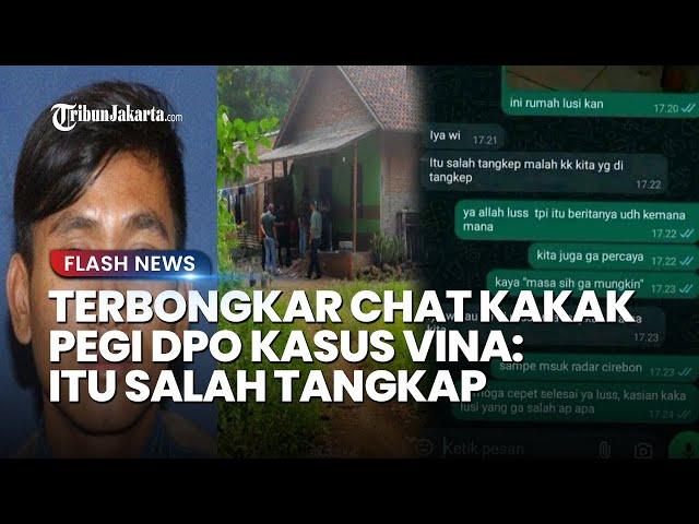 Terbongkar Chat Kakak Pegi Setiawan Buronan Pembunuh Vina, Sebut Adiknya Korban Salah Tangkap