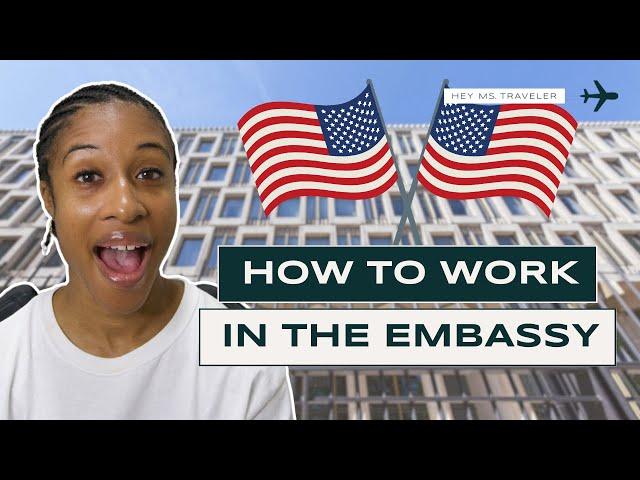 How To Work In An Embassy | What is An Embassy?