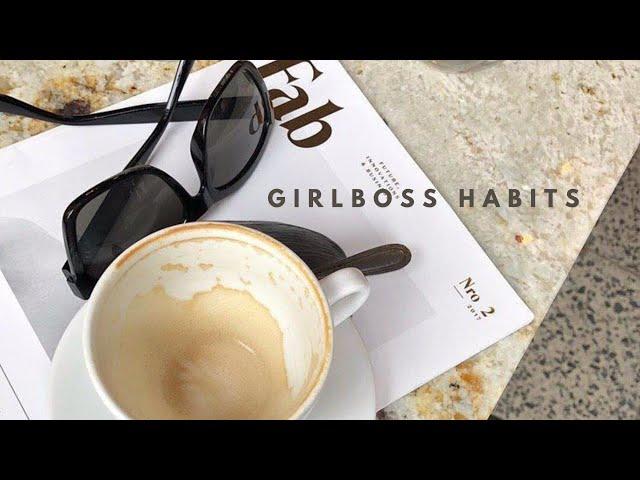 TOP 8 GIRLBOSS HABITS you need | For Success & Productivity #BossBabe Routine